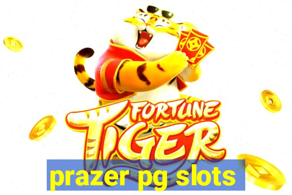 prazer pg slots